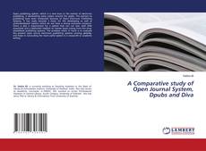 Copertina di A Comparative study of Open Journal System, Dpubs and Diva