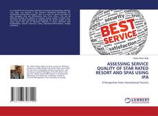 Buchcover von ASSESSING SERVICE QUALITY OF STAR RATED RESORT AND SPAS USING IPA