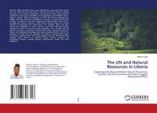 Copertina di The UN and Natural Resources in Liberia