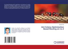 Copertina di Ant Colony Optimization Based Routing on ns-2