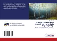 Copertina di Material Ecocriticism in Wendell Berry and Linda Hogan's poetry