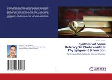 Copertina di Synthesis of Some Heterocyclic Photosensitizer Phytopigment & Function