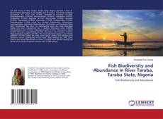 Copertina di Fish Biodiversity and Abundance in River Taraba, Taraba State, Nigeria
