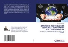 Copertina di EMERGING TECHNOLOGIES IN BUSINESS INNOVATION AND SUSTAINABILITY