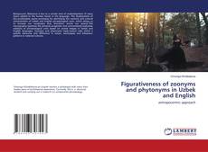 Copertina di Figurativeness of zoonyms and phytonyms in Uzbek and English