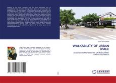 Copertina di WALKABILITY OF URBAN SPACE