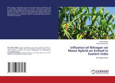 Обложка Influence of Nitrogen on Maize Hybrid on Entisol in Eastern India