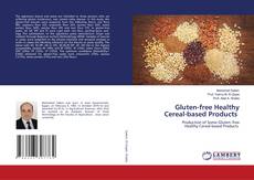 Copertina di Gluten-free Healthy Cereal-based Products