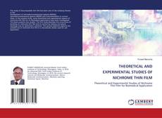 Copertina di THEORETICAL AND EXPERIMENTAL STUDIES OF NICHROME THIN FILM