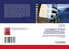 Copertina di Investigation of Wind Induced Pressure on C-shaped Building Models