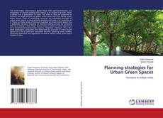 Copertina di Planning strategies for Urban Green Spaces