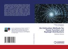 Copertina di On Estimation Methods for Power Function and Rayleigh Distributions