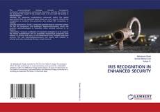 Copertina di IRIS RECOGNITION IN ENHANCED SECURITY