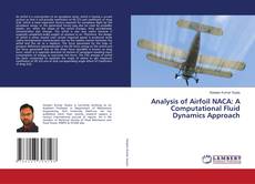 Copertina di Analysis of Airfoil NACA: A Computational Fluid Dynamics Approach