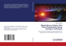 Copertina di Mixed Binary Oxides Thin Films Prepared by Spray Pyrolysis Technique