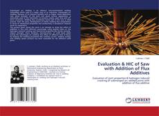 Copertina di Evaluation & HIC of Saw with Addition of Flux Additives