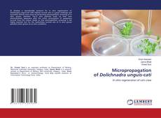 Copertina di Micropropagation of Dolichnadra unguis-cati