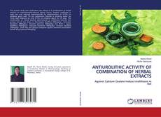 Copertina di ANTIUROLITHIC ACTIVITY OF COMBINATION OF HERBAL EXTRACTS