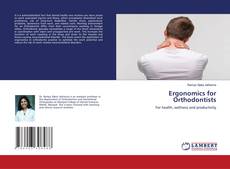 Copertina di Ergonomics for Orthodontists