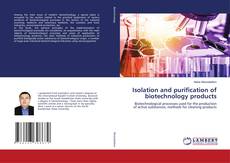 Copertina di Isolation and purification of biotechnology products