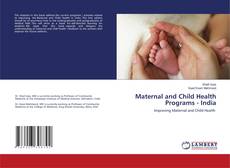 Copertina di Maternal and Child Health Programs - India