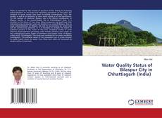 Copertina di Water Quality Status of Bilaspur City in Chhattisgarh (India)