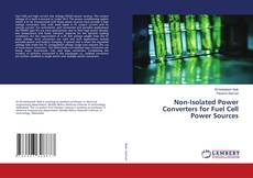 Copertina di Non-Isolated Power Converters for Fuel Cell Power Sources