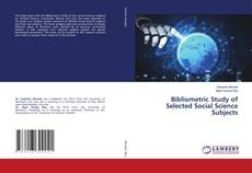 Copertina di Bibliometric Study of Selected Social Science Subjects