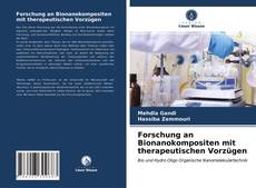 Bookcover of Forschung an Bionanokompositen mit therapeutischen Vorzügen