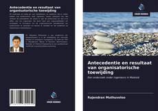 Bookcover of Antecedentie en resultaat van organisatorische toewijding