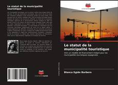 Buchcover von Le statut de la municipalité touristique