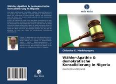 Couverture de Wähler-Apathie & demokratische Konsolidierung in Nigeria