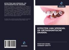 Portada del libro de EFFECTEN VAN SPEEKSEL OP ORTHODONTISCHE DRADEN.