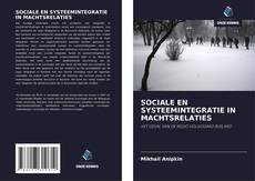 Обложка SOCIALE EN SYSTEEMINTEGRATIE IN MACHTSRELATIES