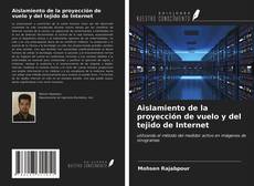 Copertina di Aislamiento de la proyección de vuelo y del tejido de Internet