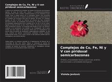 Bookcover of Complejos de Cu, Fe, Ni y V con piridoxal semicarbazonas