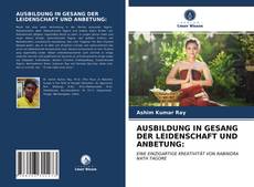 Couverture de AUSBILDUNG IN GESANG DER LEIDENSCHAFT UND ANBETUNG: