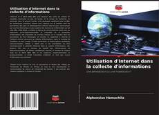 Copertina di Utilisation d'Internet dans la collecte d'informations