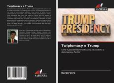Buchcover von Twiplomacy e Trump