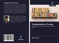 Portada del libro de Twiplomatie en Trump