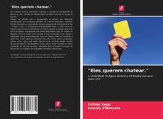 Capa do livro de "Eles querem chatear." 