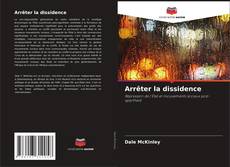 Capa do livro de Arrêter la dissidence 