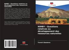 Buchcover von NIMBY : Questions relatives au développement des ressources naturelles
