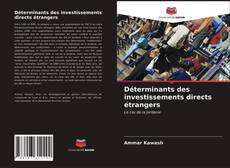 Bookcover of Déterminants des investissements directs étrangers