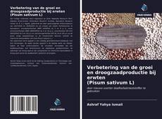 Borítókép a  Verbetering van de groei en droogzaadproductie bij erwten (Pisum sativum L) - hoz