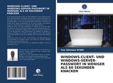 WINDOWS-CLIENT- UND WINDOWS-SERVER-PASSWORT IN WENIGER ALS 60 SEKUNDEN KNACKEN kitap kapağı