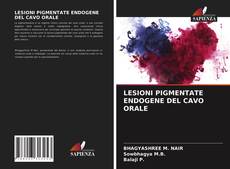 Buchcover von LESIONI PIGMENTATE ENDOGENE DEL CAVO ORALE
