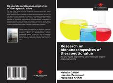 Research on bionanocomposites of therapeutic value的封面