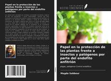 Buchcover von Papel en la protección de las plantas frente a insectos y patógenos por parte del endofito anfitrión