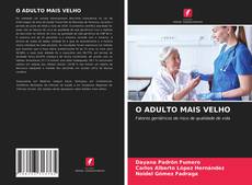 Bookcover of O ADULTO MAIS VELHO